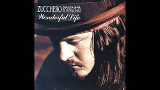 Zucchero  Wonderful Life 2007 [upl. by Kristoffer987]