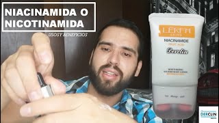 NIACINAMIDA O NICOTINAMIDA usos y beneficios de la vitamina B3  Skin Care reseñas de productos [upl. by Ainosal381]