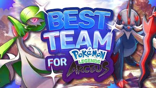 Best Team for Pokémon Legends Arceus [upl. by Euqinamod]