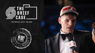 The Brief Case Episode 101 Picking Clingan Making Trades At The Draft  Portland Trail Blazers [upl. by Neeli]