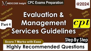 CPT Evaluation and Management Guidelines related Questions 2024 [upl. by Yahsed]