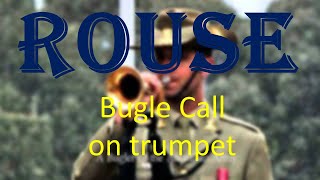 ROUSE  Bugle Calls on Military Trumpet Awake up and about [upl. by Enelav]