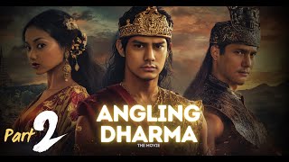 Part II  Angling Dharma 2024 The Movie I Film Indonesia [upl. by Eizzo]