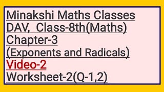 DAV Class8Maths Chapter3Exponents and Radicals Video2 Worksheet2Q12 [upl. by Ludie8]