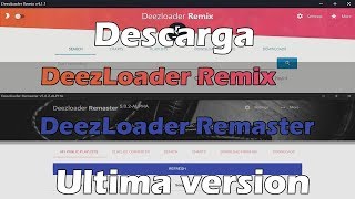 Descargar DeezLoader Remaster 502 Descargar Deezloader Remix 411 → VirtualJebb 2018 [upl. by Ennael733]