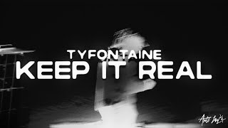 TyFontaine  Keep IT Real Official Music Video [upl. by Kenwood]