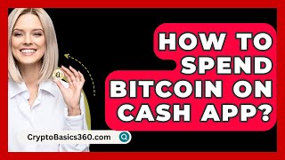 How to Spend Bitcoin on Cash App  CryptoBasics360com [upl. by Astrid]