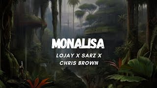 MONALISA LOJAY X SARZ X CHRIS BROWN Lyric Video [upl. by Kirt]