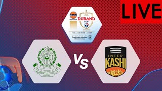 MOHAMMEDAN SC VS INTER KASHI LIVE STREAMING  DURAND CUP 2024  durandcup durandcuplive [upl. by Ethbinium]