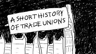 A Short History of Trade Unions [upl. by Conni]