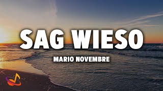 Mario Novembre  SAG WIESO Lyrics [upl. by Soalokin]