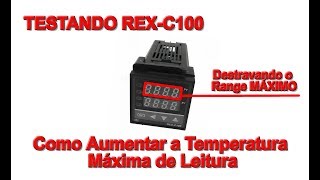 Como Alterar Range Máximo limite máximo de temperatura do Controlador Temperatura REXC100 BiVolt [upl. by Yanahs785]