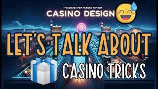 Lets Talk About How Casinos Keep You Playing [upl. by Garry]