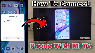 How To Connect Phone With Mi Android Tv  Connect Phone With Mi Tv  MiTv Screenmirroring [upl. by Atsirc953]