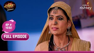 Malika ने किया Heer का सामना  Shakti  शक्ति  Full Episode  Ep 1032 [upl. by Coleman]