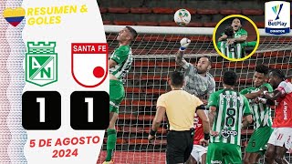 Nacional vs Santa Fe 11 Resumen y Goles  Liga Betplay 2024 [upl. by Gahan]