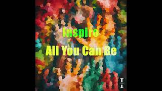 Inspiro  All You Can Be Weekend Anthem Extended Mix [upl. by Sainana]