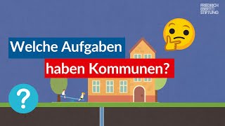 Kommunale Aufgaben Was Städte amp Gemeinden tun [upl. by Jeni11]