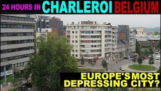 A Tourists Guide to Charleroi Belgium [upl. by Devitt269]