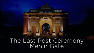 The Last Post Ceremony  Menin Gate  Ypres [upl. by Uriisa]