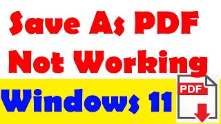 Save as PDF not working in windows 11 Fix Microsoft print to pdf windows 11 not working [upl. by Frasco]