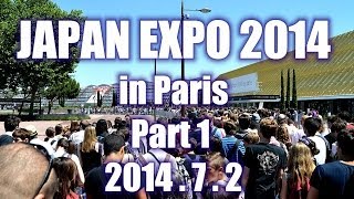 Paris Japan Expo 2014 パリ・ジャパンエキスポ 2014 part 1 [upl. by Idak]