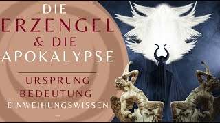 Die Erzengel amp die Apokalypse [upl. by Brine]