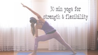 30 Min Yoga for Strength amp Flexibility [upl. by Goldsworthy]