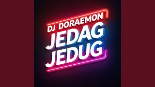 DJ Doraemon Jedag Jedug [upl. by Yrrok]