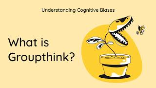 What is Groupthink Definition and Example  Understanding Cognitive Biases [upl. by Zedecrem907]