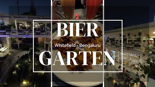 Biergarten Brewery amp Kitchen  Breweries 🍻 In Bengaluru  Microbreweries  Craft Beer  Whitefield [upl. by Ailido]