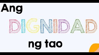 Esp7 ANG DIGNIDAD NG TAO [upl. by Wadleigh]