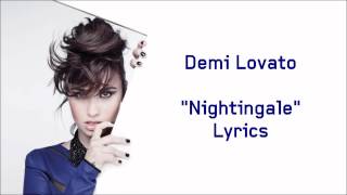 Demi Lovato  Nightingale Lyrics [upl. by Awhsoj]