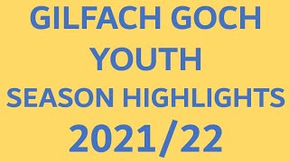 Gilfach Goch Youth Season Highlights 202122 [upl. by Goldia]