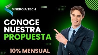 ❇️ NEGOCIO RENTABLE 2025  Conoce Sinergia Tech y Gana El 10 De Rendimiento Mes a Mes [upl. by Mayeda38]