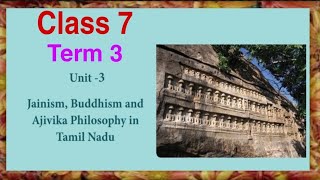 JAINISMBUDDHISM AND AJIVIKA PHILOSOPHY IN TAMILNADU CLASS 7 TERM 3 UNIT 3 TEXT BOOK CONTENTTNPSC [upl. by Nosnehpets]