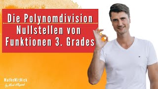 Die Polynomdivision  Nullstellen einer Funktion 3 Grades  MatheMitNick [upl. by Papp]