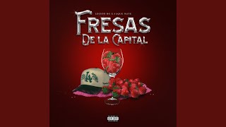 Fresas De La Capital [upl. by Carita]