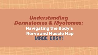 DERMATOMES and demonstration of MYOTOMESMADE EASY [upl. by Tereb999]