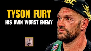 Tyson Fury  His Own Worst Enemy [upl. by Kavita541]