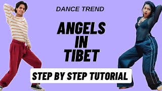 Angels In Tibet Reels Dance Trend Tutorial  Angels In Tibet Instagram Dance Trend Tutorial [upl. by Nywroc]