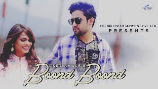 BOOND BOOND Official Video JEET AMOLE  MIHIKA KUSHWAHA  SARTHAK SAREEN  NETRIX MUSIC [upl. by Kcorb103]