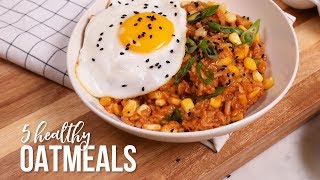 5 NEW Healthy Oatmeal Recipes [upl. by Dulcine]