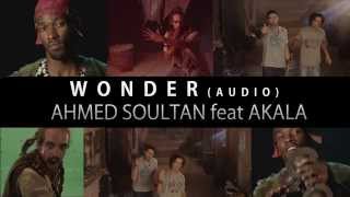 Ahmed Soultan feat Akala  quotWonderquot [upl. by Lean]