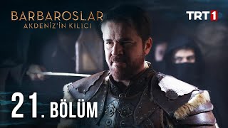 Barbaroslar Akdenizin Kılıcı 21 Bölüm [upl. by Sedgewake]