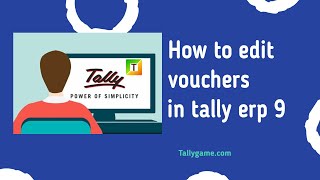 How to edit alter voucher in tally erp 9 [upl. by Augie]