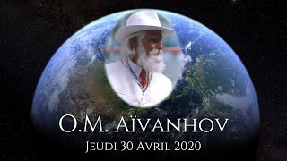 OM AÏVANHOV En Direct  30 Avril 2020 [upl. by Ahseela]