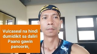 Vulcaseal na hindi Dumidikit sa daliri paano gawin [upl. by Eidnar]