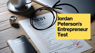 Jordan Petersons Entrepreneur Test You CANT Fake It [upl. by Giff]