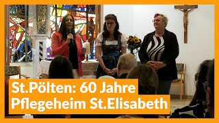 StPölten 60 Jahre Pflegeheim StElisabeth [upl. by Analak]